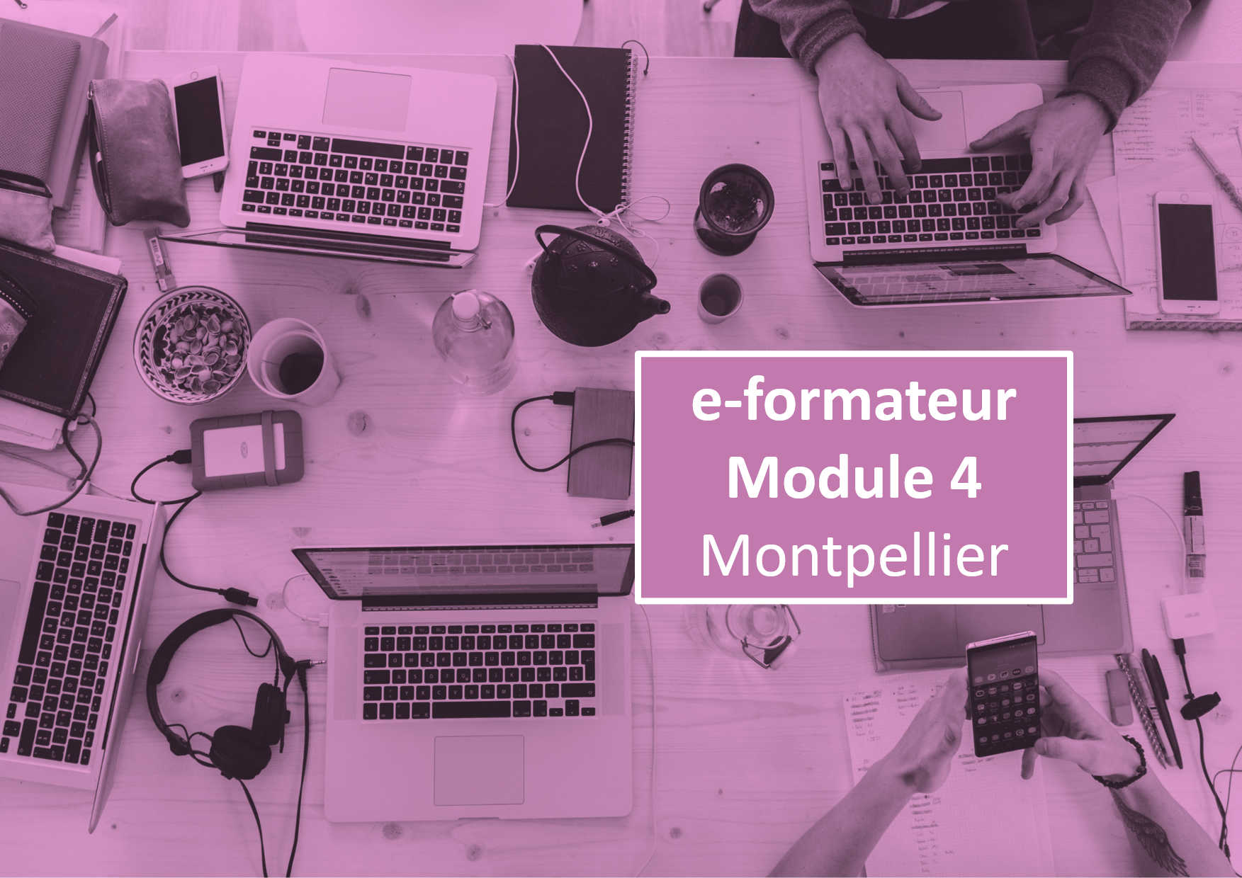 e-formateur Module 4 Montpellier