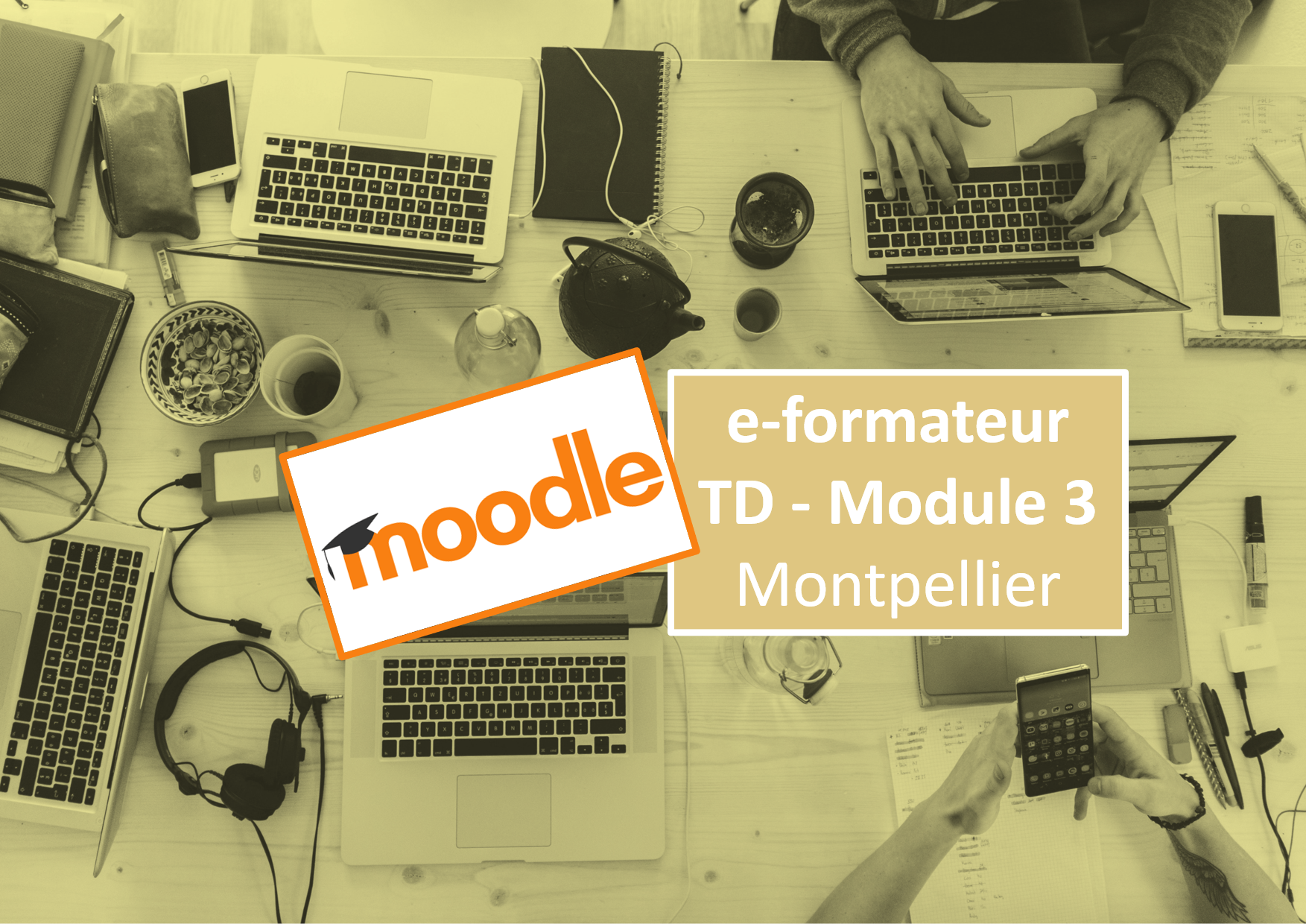 e-formateur TD Module 3 Montpellier